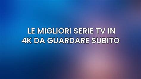 come si chiama la serie|migliori serie da guardare subito.